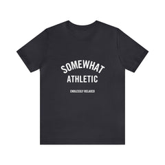 Somewhat Athletic - Endlessly Relaxed